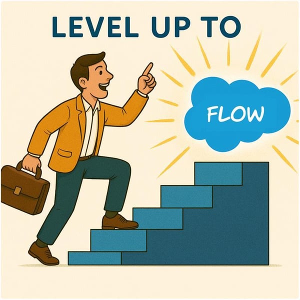 Level up to Salesforce Flow
